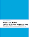 Image of Fast-Tracking Combination Prevention Report