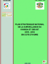 Plan Strategique National de la Surveillance du VIH/le Sida et des IST en Côte d’Ivoire (2015-2019)