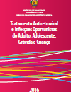 Mozambique Tratamento Antiretroviral e Infecções Oportunistas do Adulto, Adolescente, Grávida e Criança (2016)