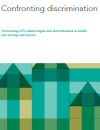 Confronting discrimination: Overcoming HIV-related stigma and discrimination in healthcare settings and beyond
