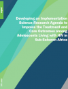 Developing an implementation science research agenda to improve the treatment and care outcomes among adolescents living with HIV in sub-Saharan Africa