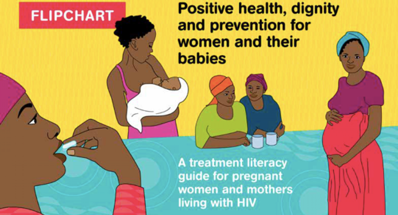 A guide for pregnant women and mothers living with HIV a practical informative tool that reflects the latest WHO guidelines