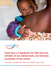 Intervention mondiale 2017-2021 de l'UNICEF contre le VIH