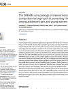 The DREAMS core package of interventions: A comprehensive approach to preventing HIV among adolescent girls and young women
